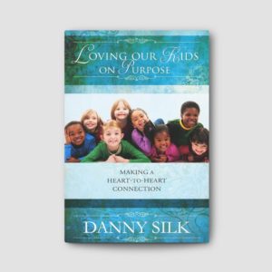 Loving Our Kids On Purpose