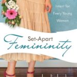 Set-Apart Femininity