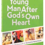 A Young Man After God’s Own Heart