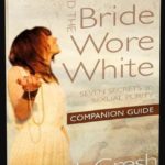 And the Bride Wore White Companion Guide