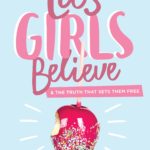 Lies Girls Believe