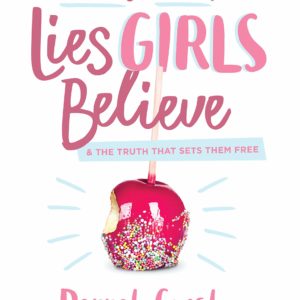 A Mom's Guide To Lies Girls Believe