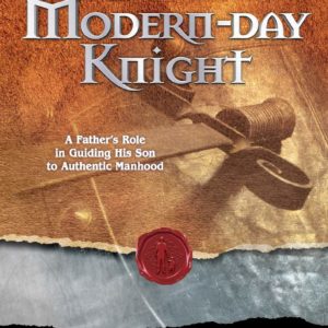 Raising a Modern Day Knight