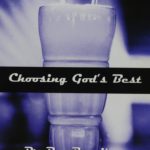 Choosing God’s Best