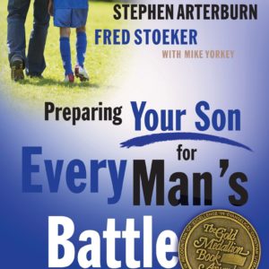 Preparing Your Son for every man's battle