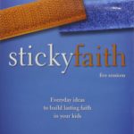 The Sticky Faith Guide for Your Family