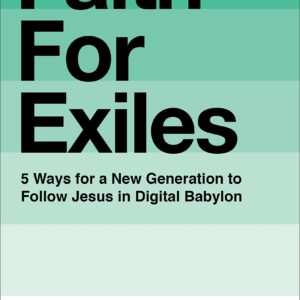 Faith For Exiles