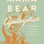 Mama Bear Apologetics