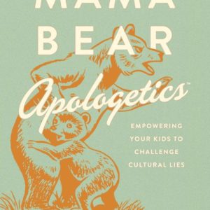 Mama Bear Apologetics
