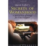 Queen Esther’s Secrets Of Womanhood